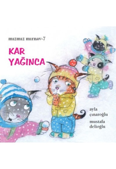 Mızmız Mırnav 7: Kar Yağınca