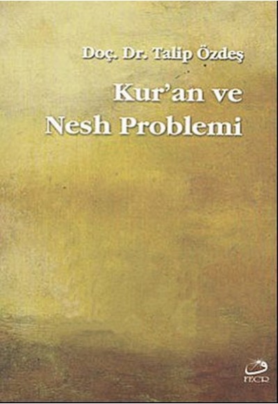 Kur’an ve Nesh Problemi