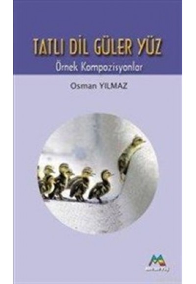 Tatlı Dil Güler Yüz