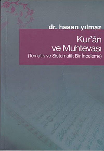 Kur'an ve Muhtevası  Tematik ve Sistematik Bir İnceleme