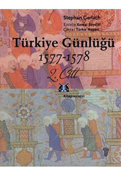 Türkiye Günlüğü 1577-1578 2. Cilt