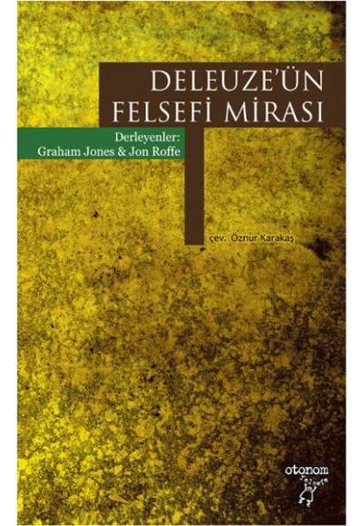 Deleuze'ün Felsefi Mirası