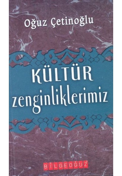 Kültür Zenginliklerimiz