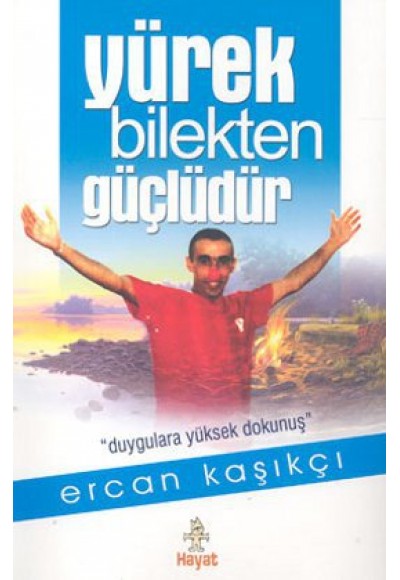 Yürek Bilekten Güçlüdür (Ciltli)