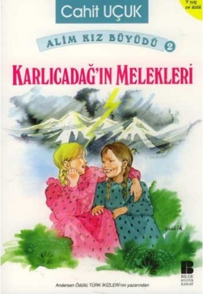 Alim Kız Büyüdü 2 Karlıcadağ’ın Melekleri