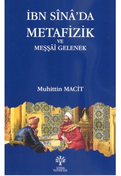 İbn Sinada Metafizik ve Meşşai Gelenek