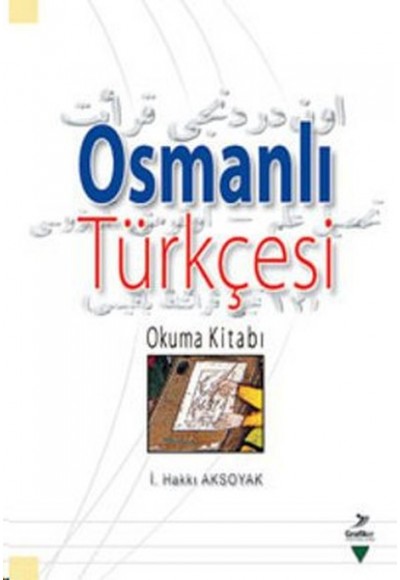 Osmanlı Türkçesi Okuma Kitabı