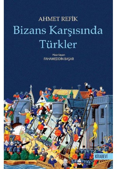 Bizans Karşısında Türkler