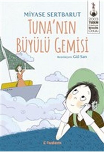 Tuna’nın Büyülü Gemisi