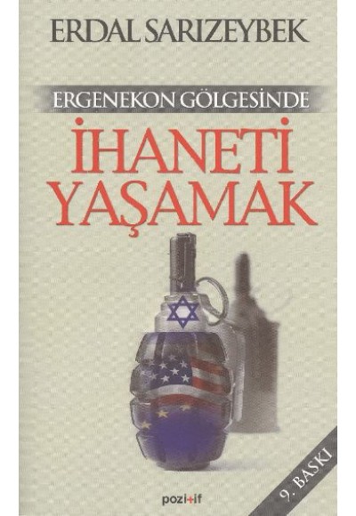 Ergenekon Gölgesinde İhaneti Yaşamak