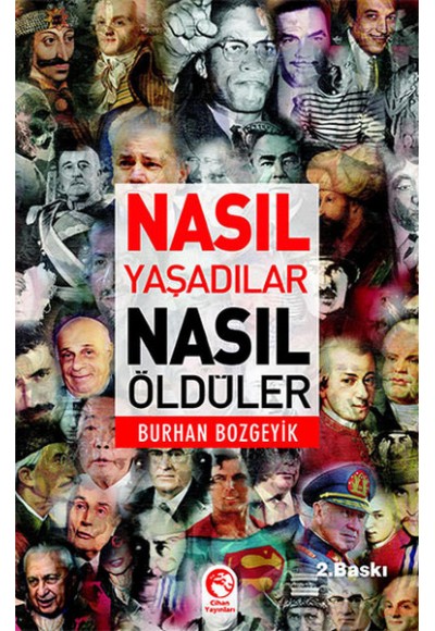 Nasıl Yaşadılar Nasıl Öldüler