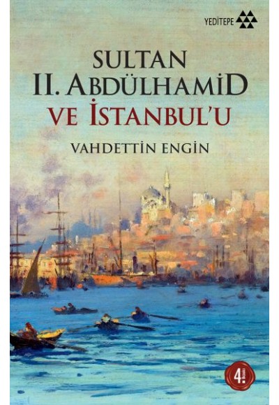 Sultan 2. Abdülhamid ve İstanbul'u