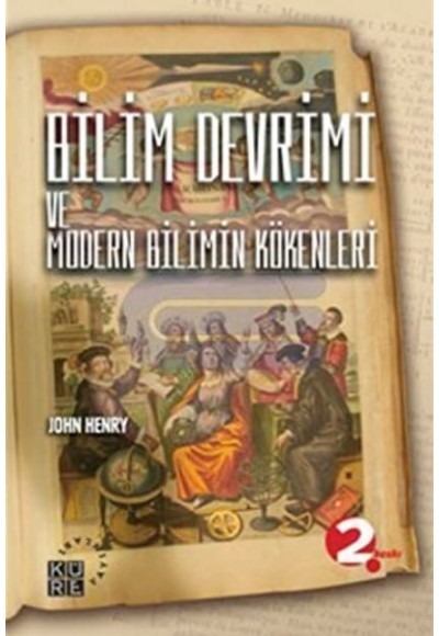 Bilim Devrimi ve Modern Bilimin Kökenleri