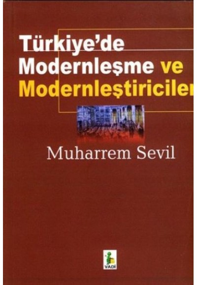 Türkiye'de Modernleşme ve Modernleştiriciler