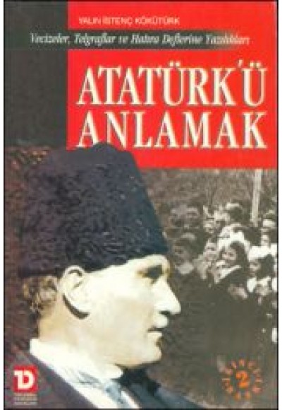 Atatürkü Anlamak