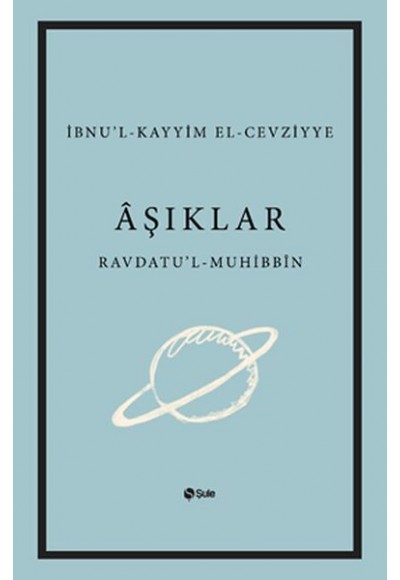 Aşıklar Kitabı Ravdatu'l - Muhibbin ve Nuzhatu'l - Muştakin