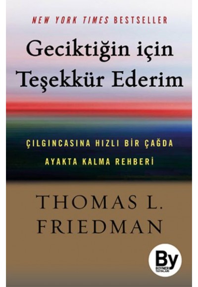 Geciktiğin İçin Teşekkür Ederim