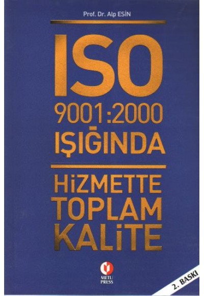 ISO 9001:2000 Işığında Hizmette Toplam Kalite