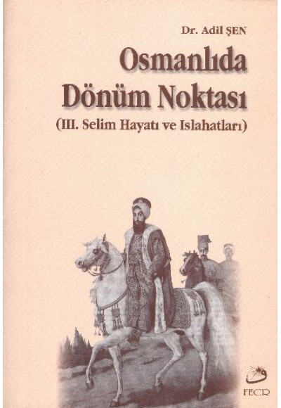 Osmanlıda Dönüm Noktası