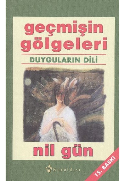 Geçmişin Gölgeleri - Duyguların Dili