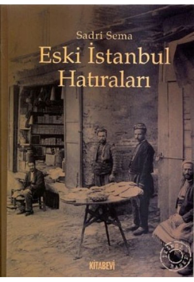 Eski İstanbul Hatıraları