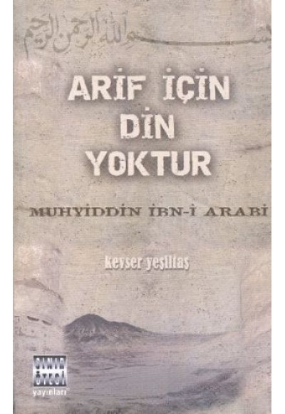 Arif İçin Din Yoktur