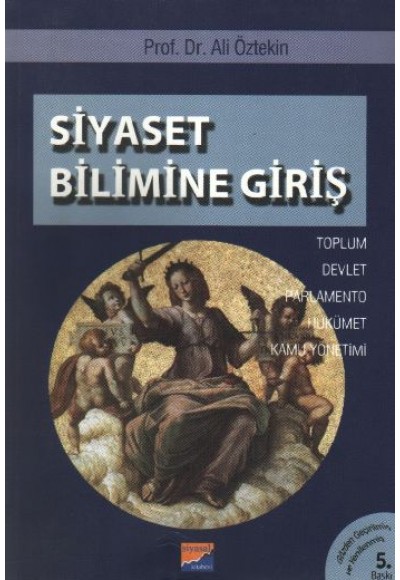 Siyaset Bilimine Giriş Toplum, Devlet, Parlamento, Hükümet, Kamu Yönetimi