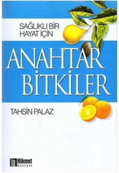 Sağlıklı Bir Hayat İçin Anahtar Bilgiler