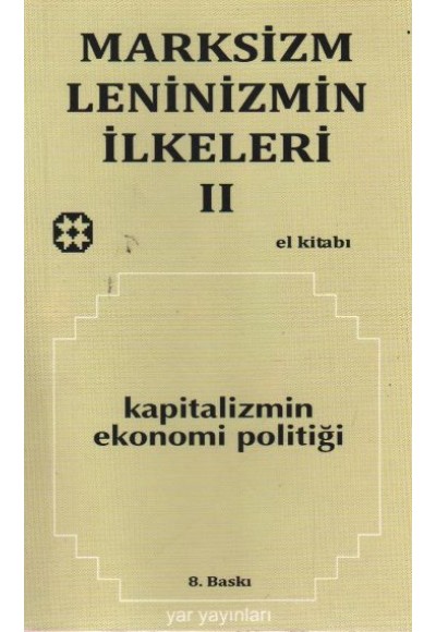 Marksizm Leninizmin İlkeleri Cilt 2 Kapitalizmin Ekonomi Politiği