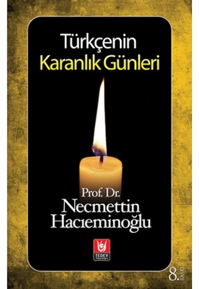 Türkçenin Karanlık Günleri