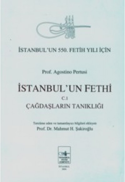 İstanbul'un Fethi 3  İstanbul'un Fethine Dair Neşredilmemiş ve Az Bilinen Metinler