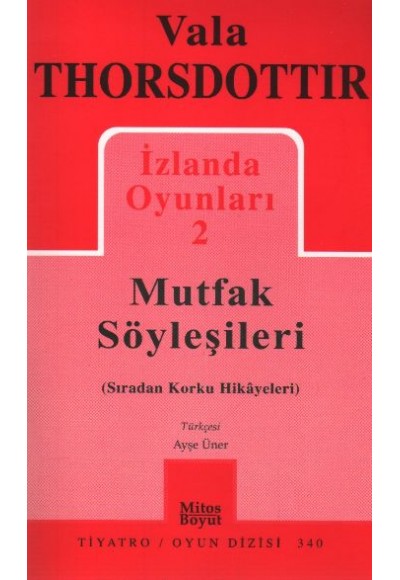 İzlanda Oyunları 2 / Mutfak Söyleşileri