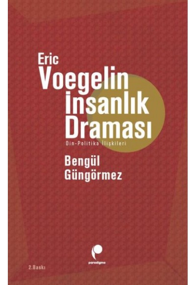 Eric Voegelin İnsanlık Draması