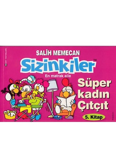 Sizinkiler 05 - Süper Kadın Çıtçıt