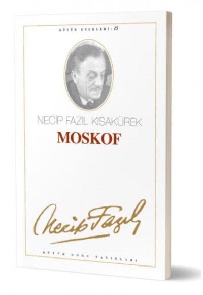 Moskof Necip Fazıl Bütün Eserleri Cilt: 15