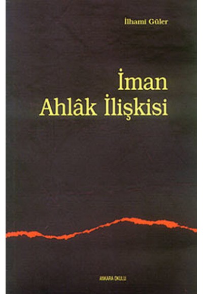 İman Ahlak İlişkisi