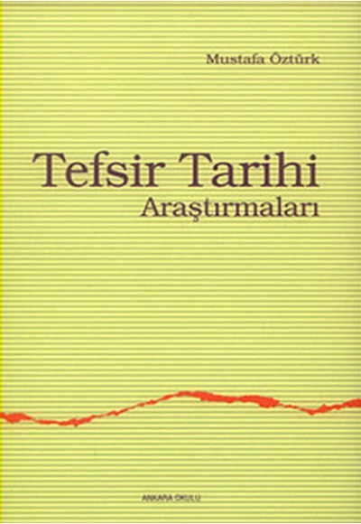 Tefsir Tarihi Araştırmaları