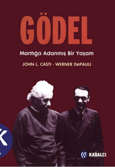 Gödel Mantığa Adanmış Bir Yaşam