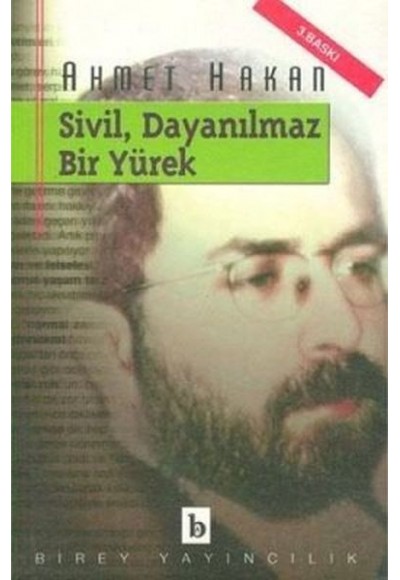 Sivil, Dayanılmaz Bir Yürek