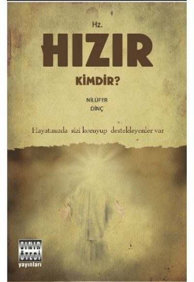 Hz. Hızır Kimdir?