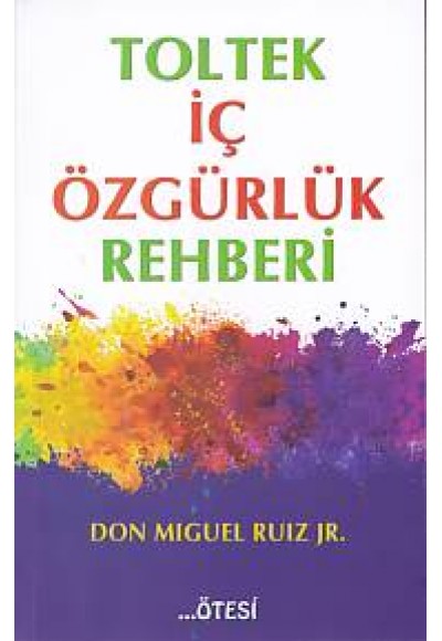 Toltek İç Özgürlük Rehberi