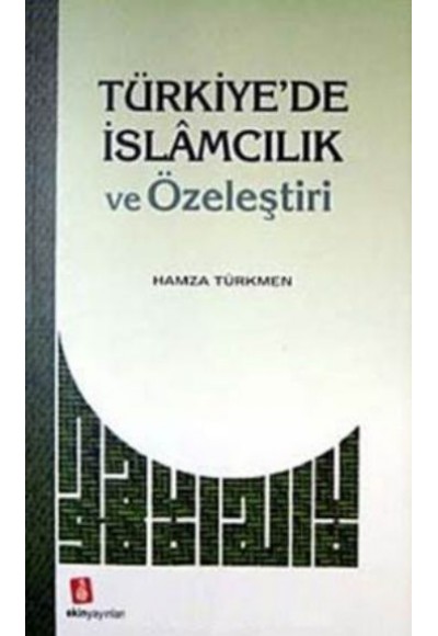 Türkiye'de İslamcılık ve Özeleştiri