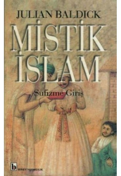 Mistik İslam - Sufizme Giriş