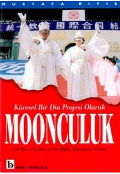 Moonculuk-Tek DinTek Dil veTek Millet Oluşturma Projesi