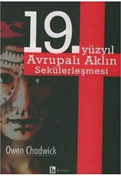 19. Yüzyıl Avrupalı Aklın Sekülerleşmesi