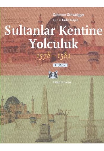 Sultanlar Kentine Yolculuk 1578-1581