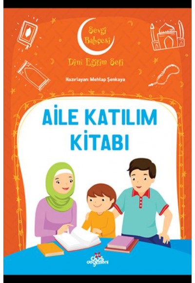 Aile Katılım Kitabı - Sevgi Bahçesi Dini Eğitim Seti