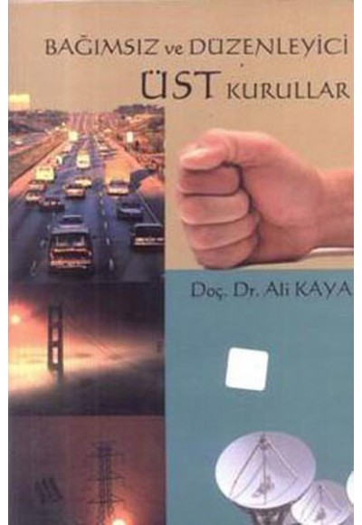 Bağımsız ve Düzenleyici Üst Kurullar