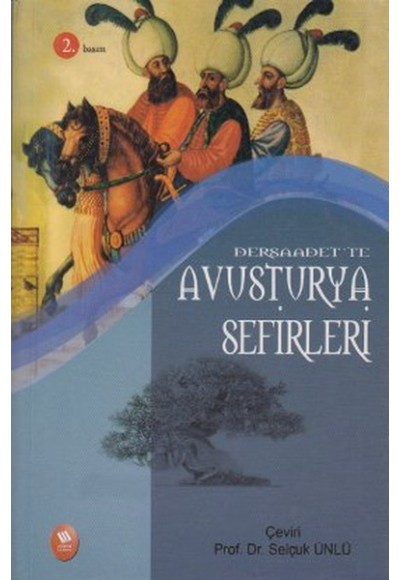 Dersaadet’te Avusturya Sefirleri