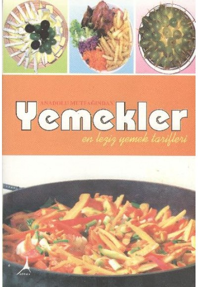 Anadolu Mutfağından Yemekler